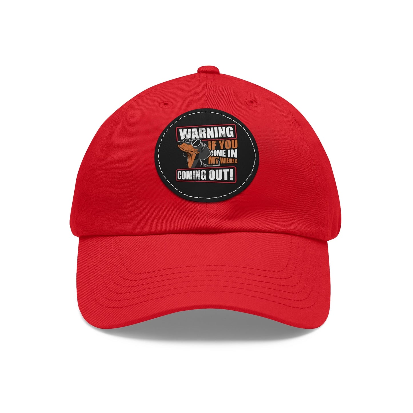 My Wiener Is Coming Out - Cap with Leather Patch - Real Rad Boutique