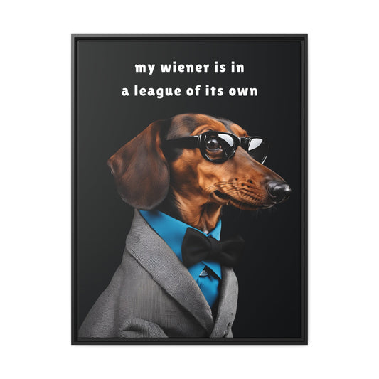 My Wiener is in a League of Its Own - Matte Canvas, Black Frame - Real Rad Boutique