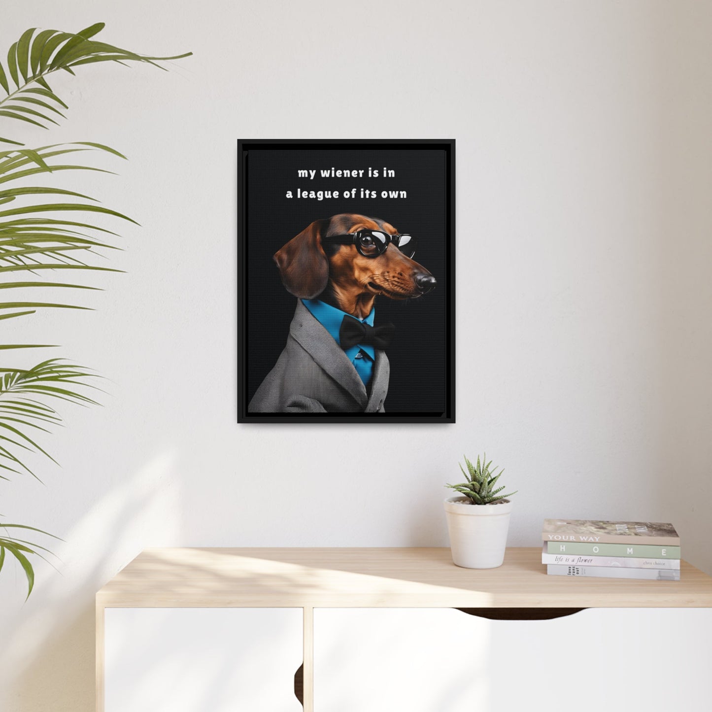 My Wiener is in a League of Its Own - Matte Canvas, Black Frame - Real Rad Boutique