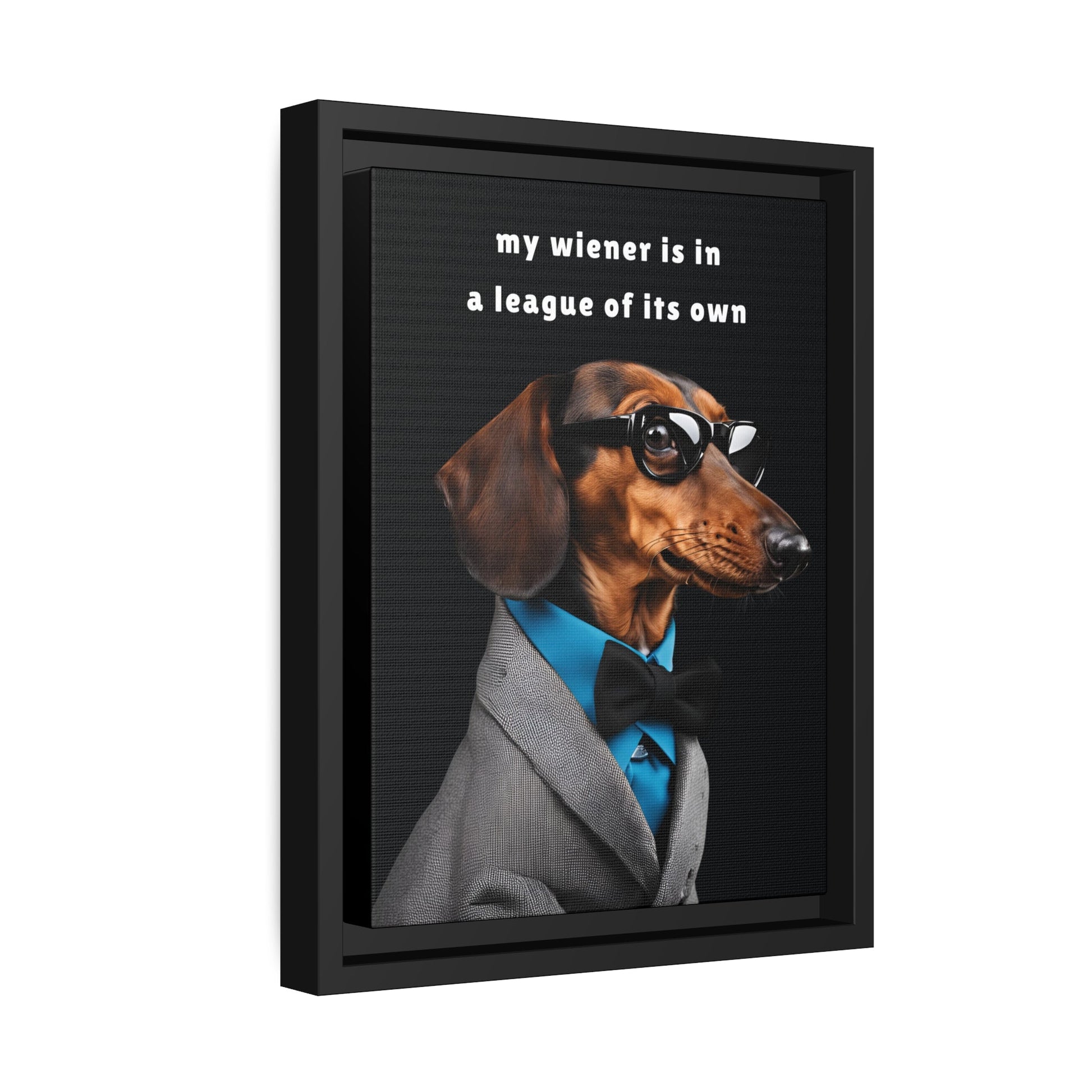 My Wiener is in a League of Its Own - Matte Canvas, Black Frame - Real Rad Boutique