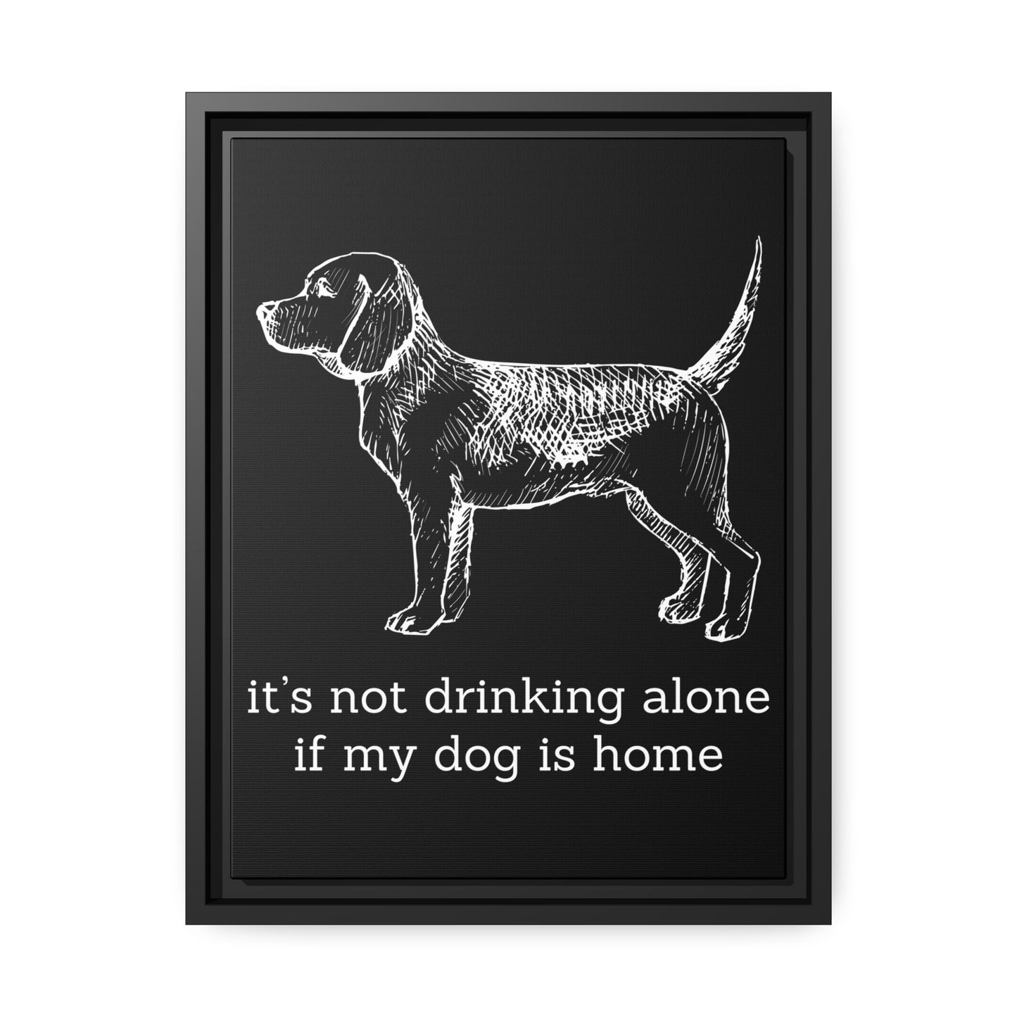 Not Drinking Alone - Matte Canvas, Black Frame - Real Rad Boutique