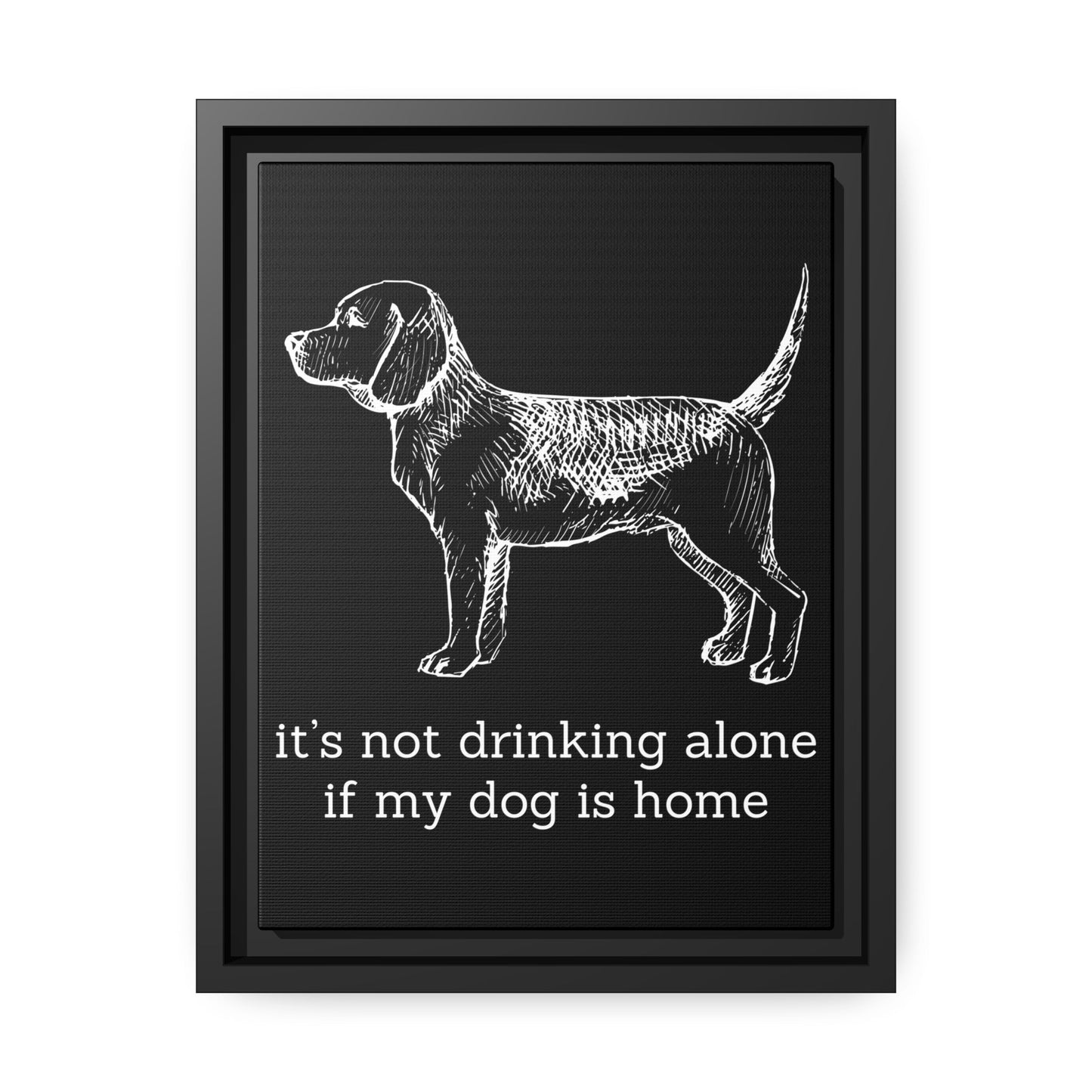 Not Drinking Alone - Matte Canvas, Black Frame - Real Rad Boutique