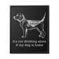 Not Drinking Alone - Matte Canvas, Black Frame - Real Rad Boutique