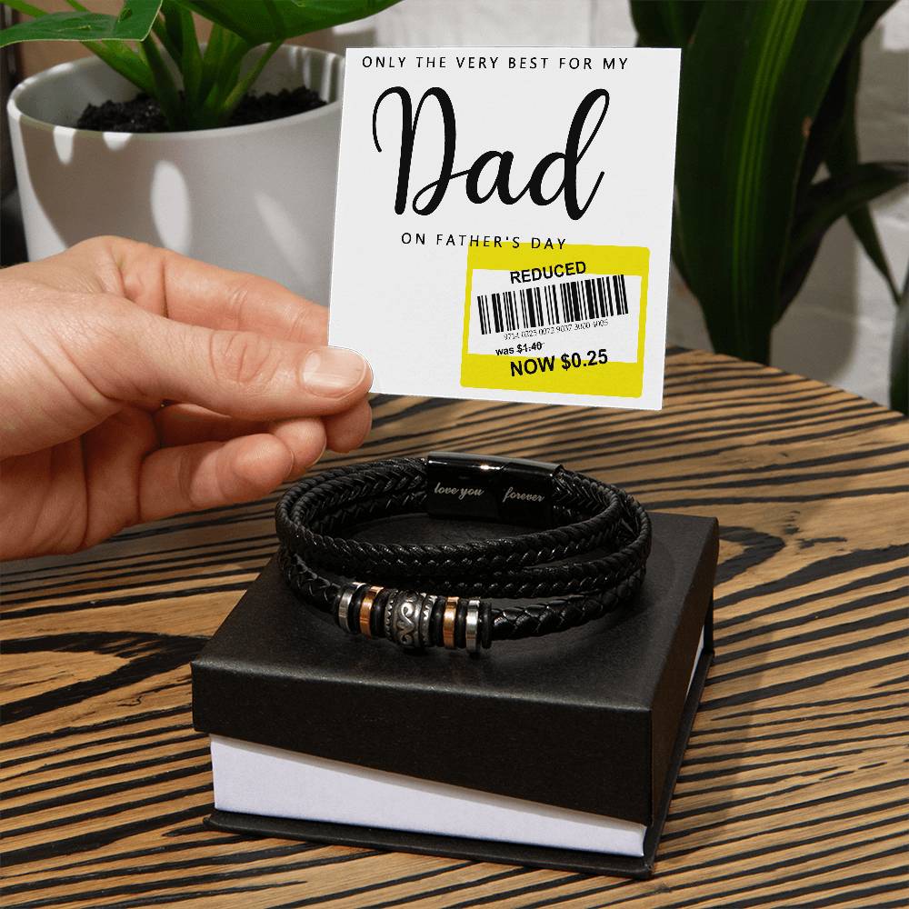 Only The Best For Dad - Love You Forever Bracelet - Real Rad Boutique