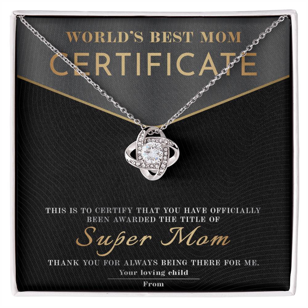 Super Mom Certificate of Appreciation - Love Knot Necklace - Real Rad Boutique