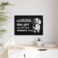 Warning: This Girl Will Talk About Wieners All Day - Matte Canvas, Black Frame - Real Rad Boutique