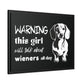 Warning: This Girl Will Talk About Wieners All Day - Matte Canvas, Black Frame - Real Rad Boutique