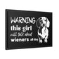 Warning: This Girl Will Talk About Wieners All Day - Matte Canvas, Black Frame - Real Rad Boutique