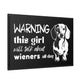 Warning: This Girl Will Talk About Wieners All Day - Matte Canvas, Black Frame - Real Rad Boutique