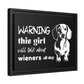 Warning: This Girl Will Talk About Wieners All Day - Matte Canvas, Black Frame - Real Rad Boutique