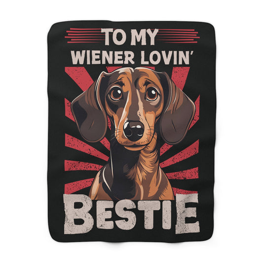 Wiener Lovin' Bestie - Sherpa Fleece Blanket - Real Rad Boutique