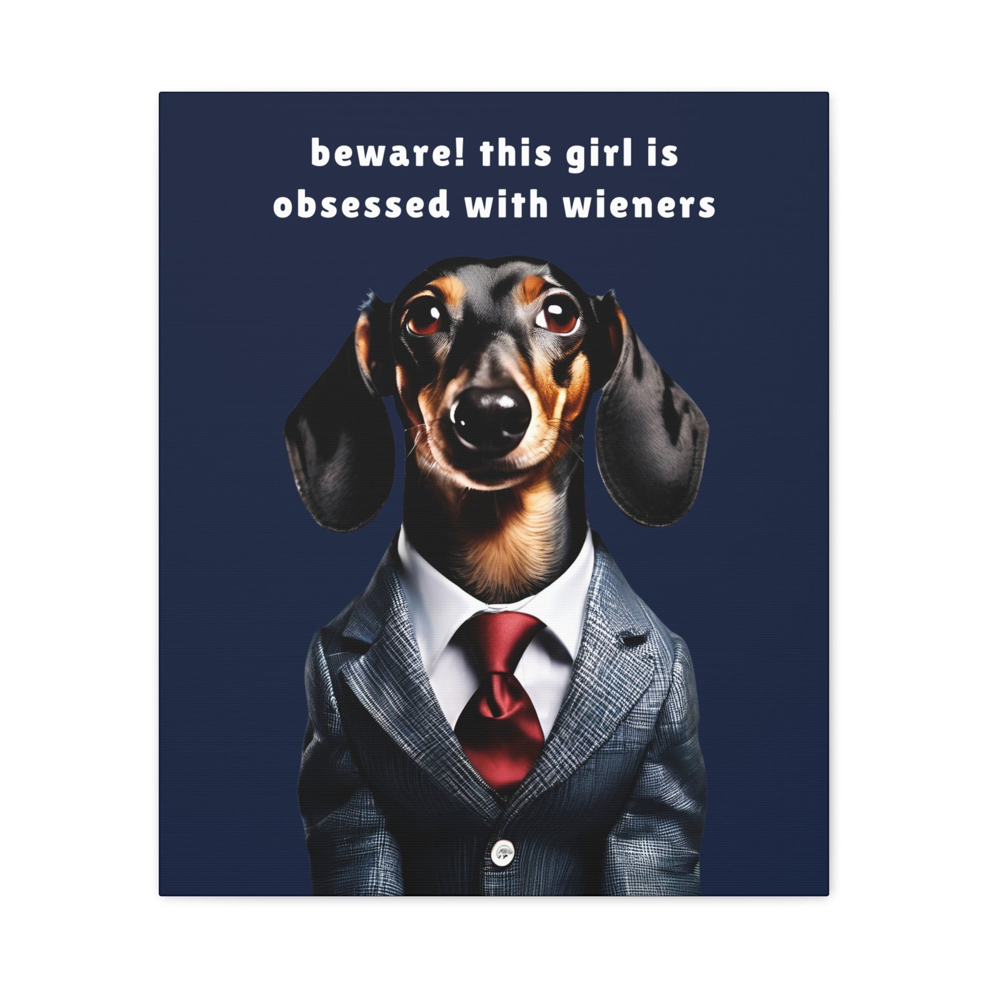 Wiener Obsessed - Matte Canvas - Real Rad Boutique