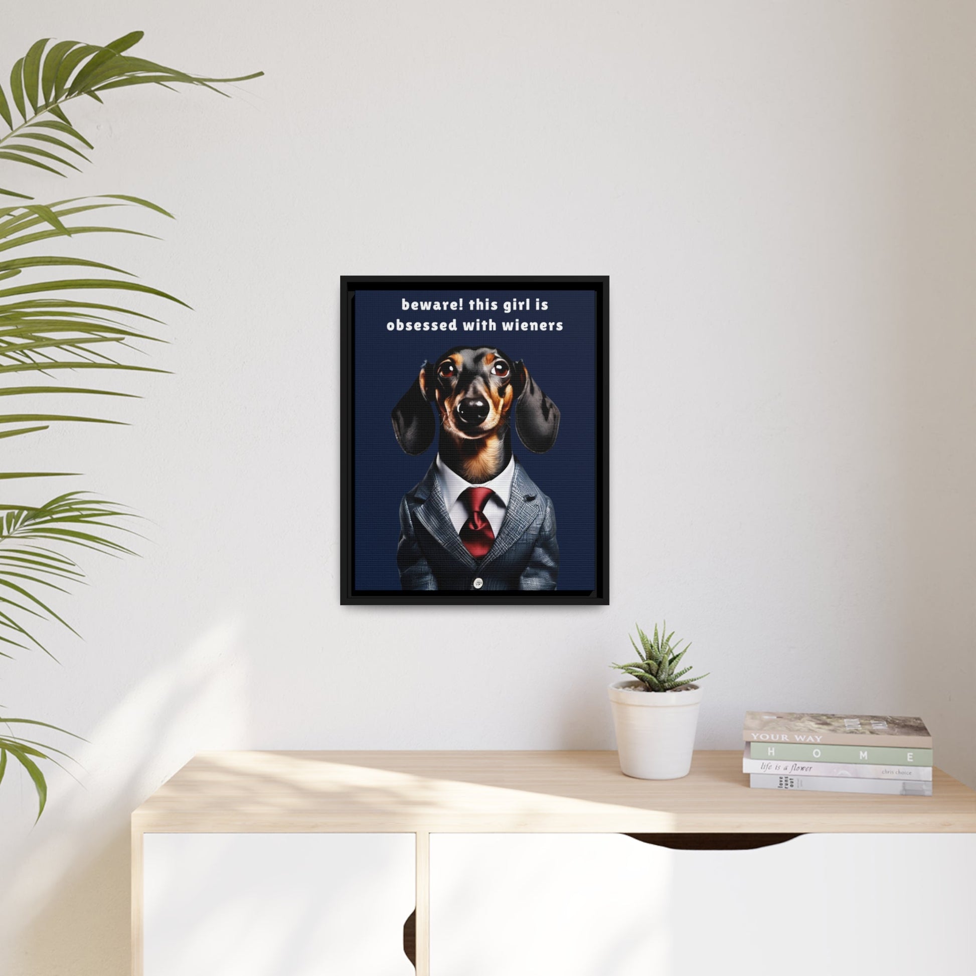 Wiener Obsessed - Matte Canvas, Black Frame - Real Rad Boutique