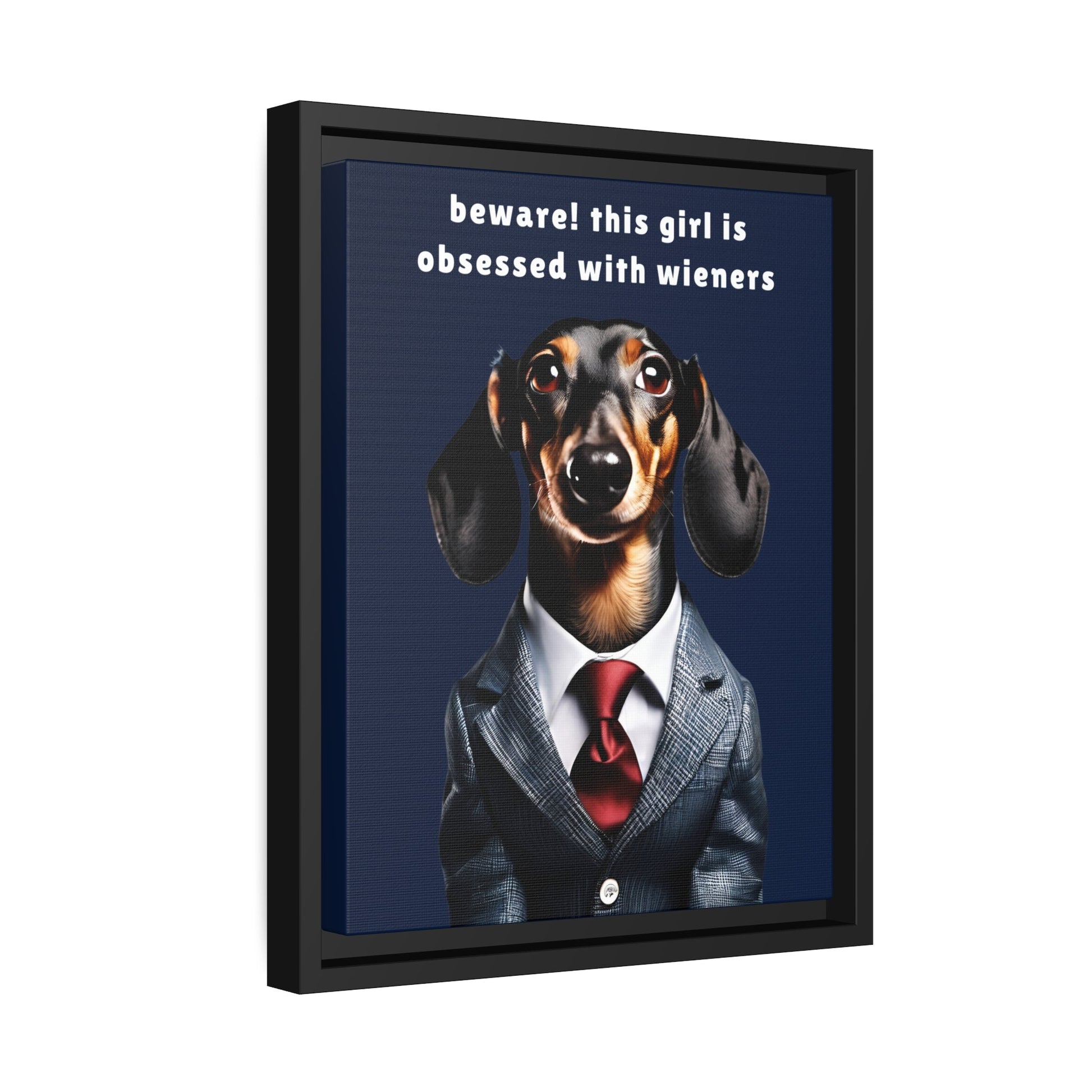 Wiener Obsessed - Matte Canvas, Black Frame - Real Rad Boutique