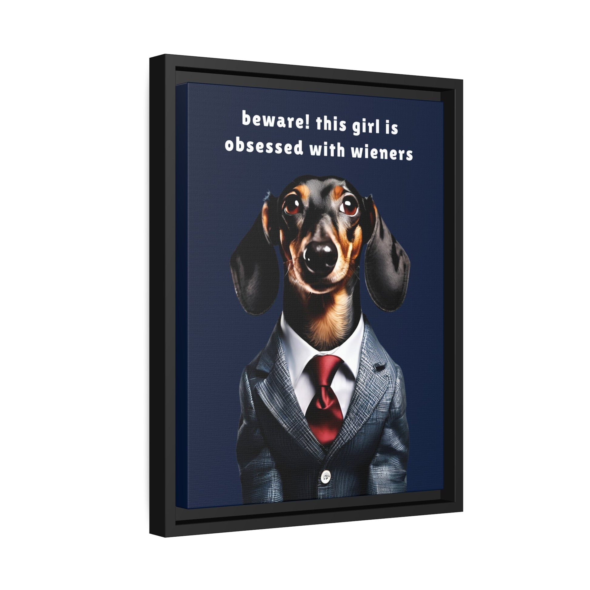 Wiener Obsessed - Matte Canvas, Black Frame - Real Rad Boutique