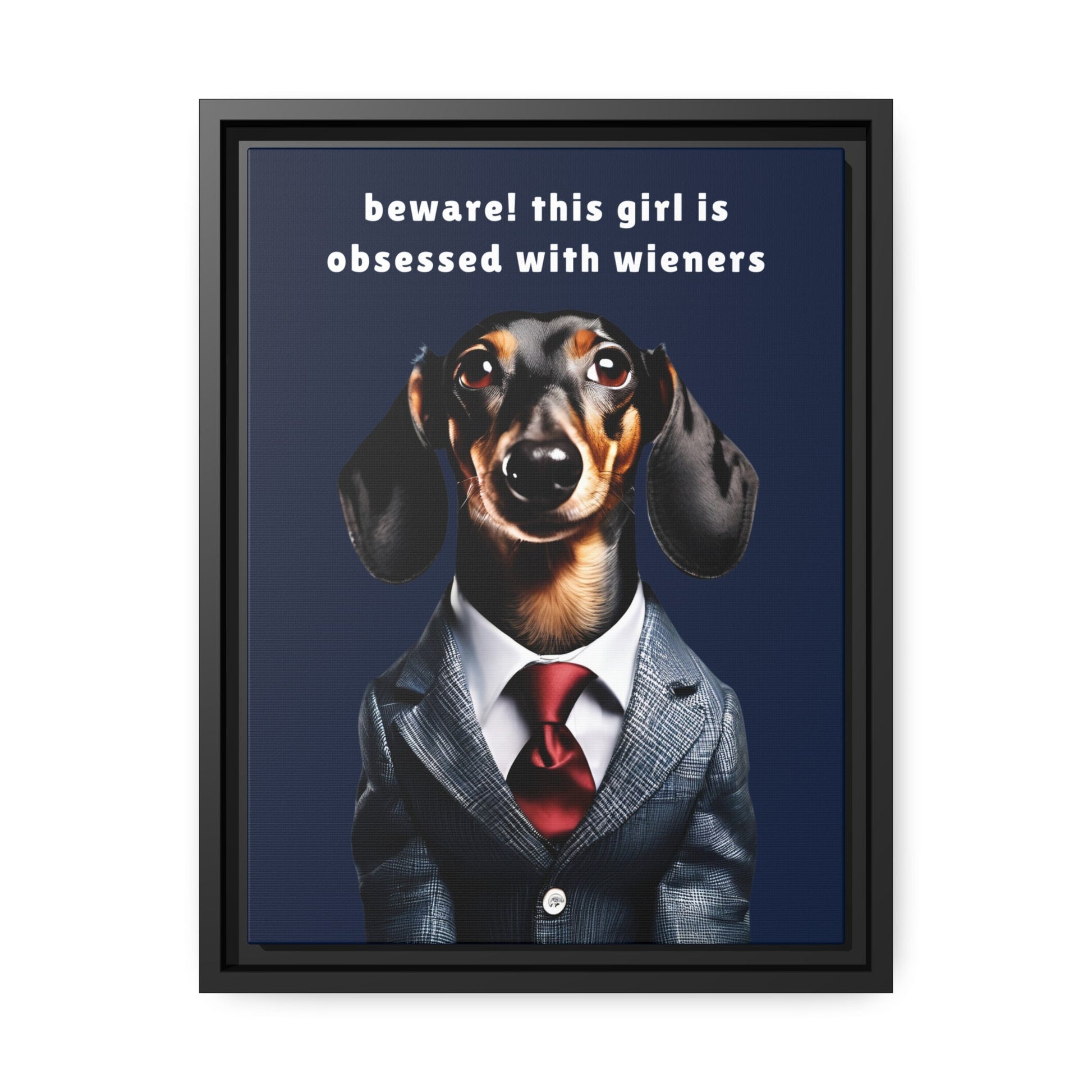 Wiener Obsessed - Matte Canvas, Black Frame - Real Rad Boutique