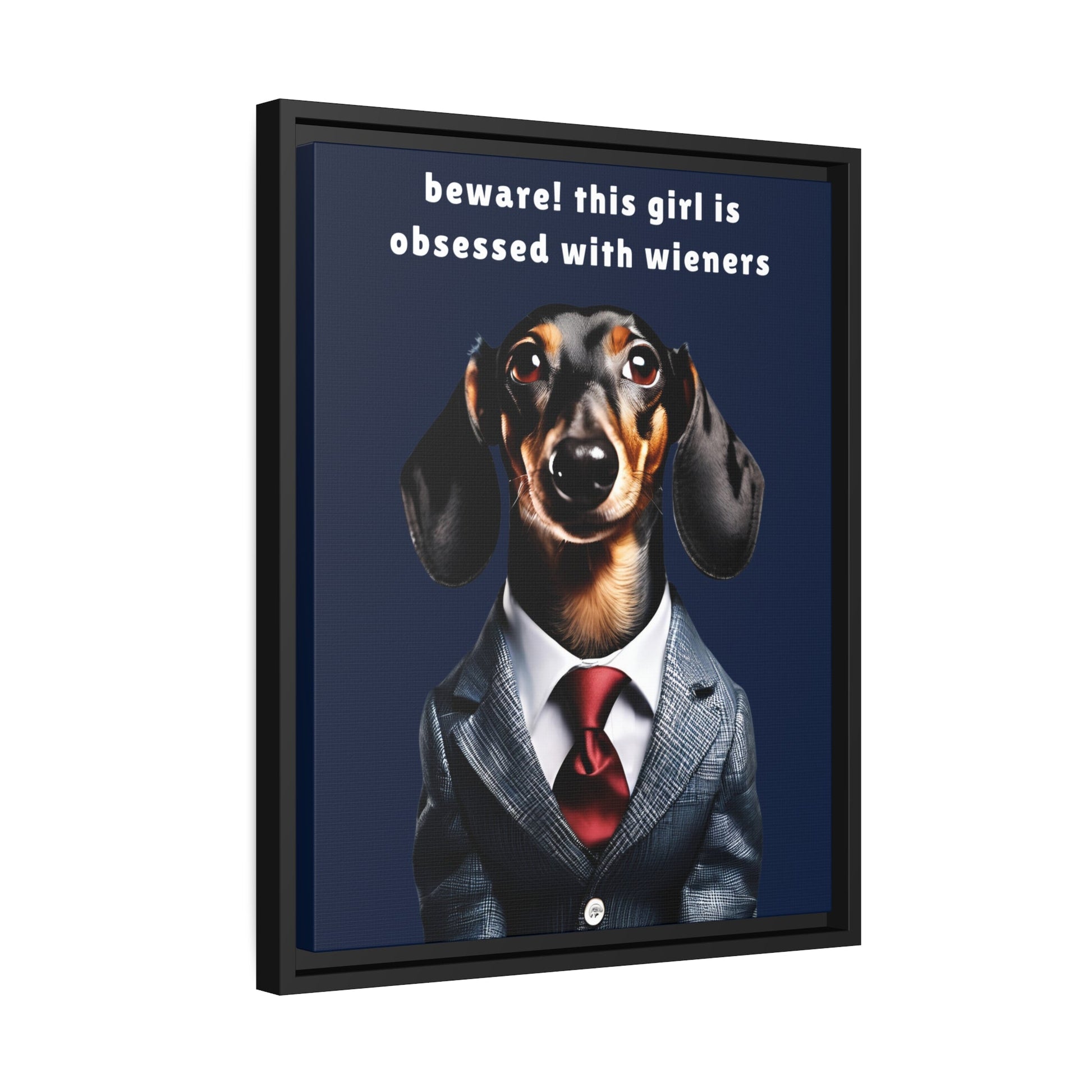 Wiener Obsessed - Matte Canvas, Black Frame - Real Rad Boutique