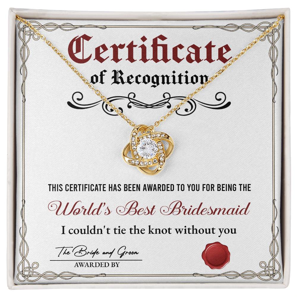 World's Best Bridesmaid Certificate - Love Knot Necklace - Real Rad Boutique