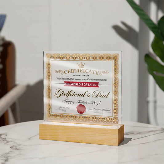 World's Greatest Girlfriend's Dad Certificate - Acrylic Square Plaque - Real Rad Boutique