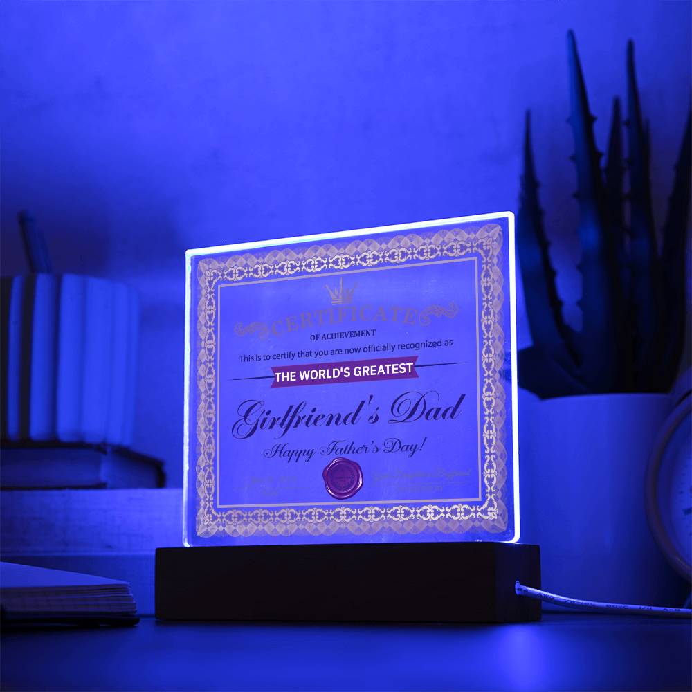 World's Greatest Girlfriend's Dad Certificate - Acrylic Square Plaque - Real Rad Boutique