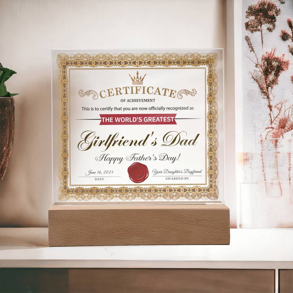 World's Greatest Girlfriend's Dad Certificate - Acrylic Square Plaque - Real Rad Boutique