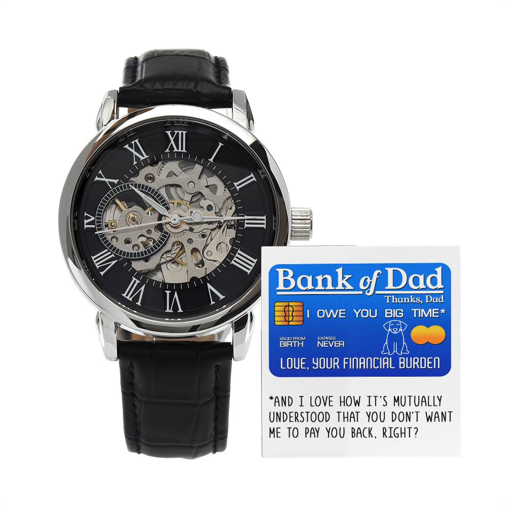 Your Favorite Financial Burden - Men's Openwork Watch - Real Rad Boutique