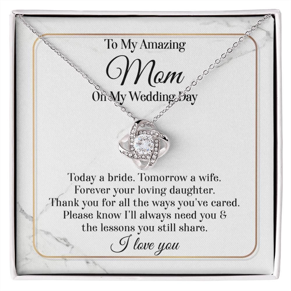 'Amazing Mom On My Wedding Day' Love Knot Necklace - Real Rad Boutique