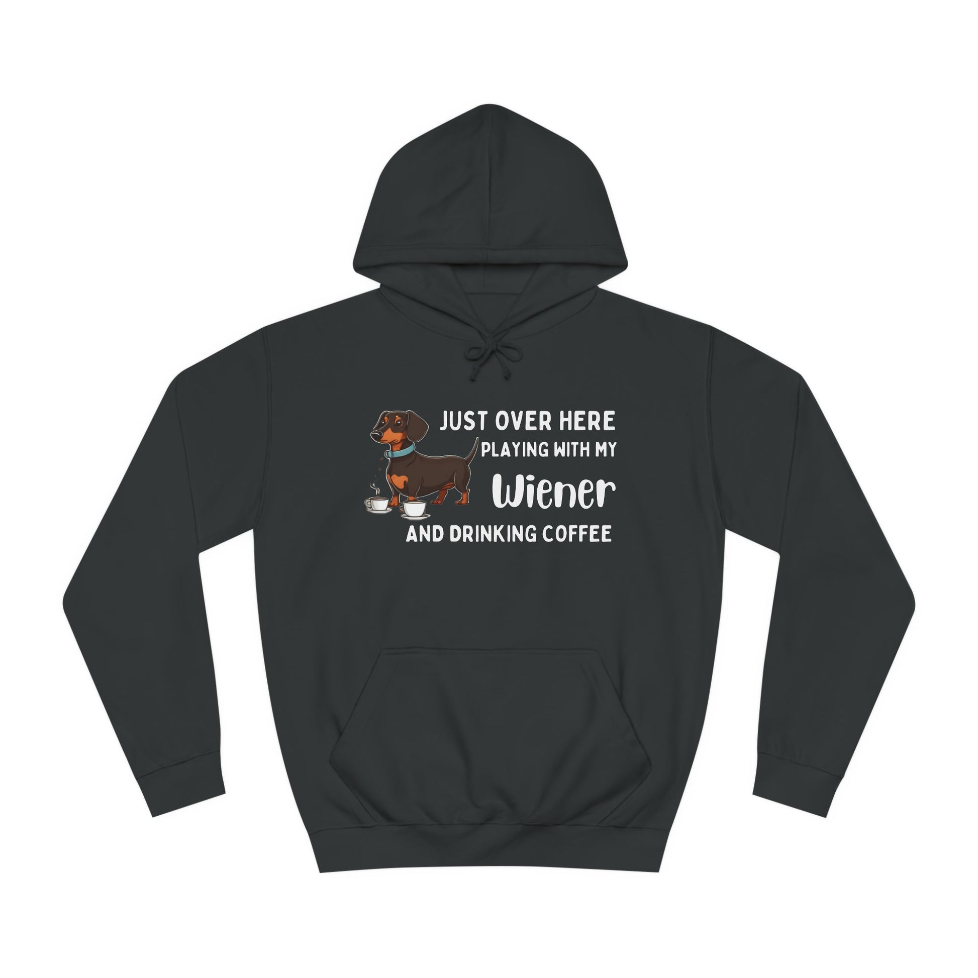 Coffee and Wiener's - Dachshund Hoodie - Real Rad Boutique