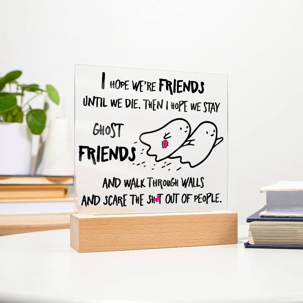 Halloween 'Eternal Haunting Friendship' Acrylic Square Plaque - Real Rad Boutique