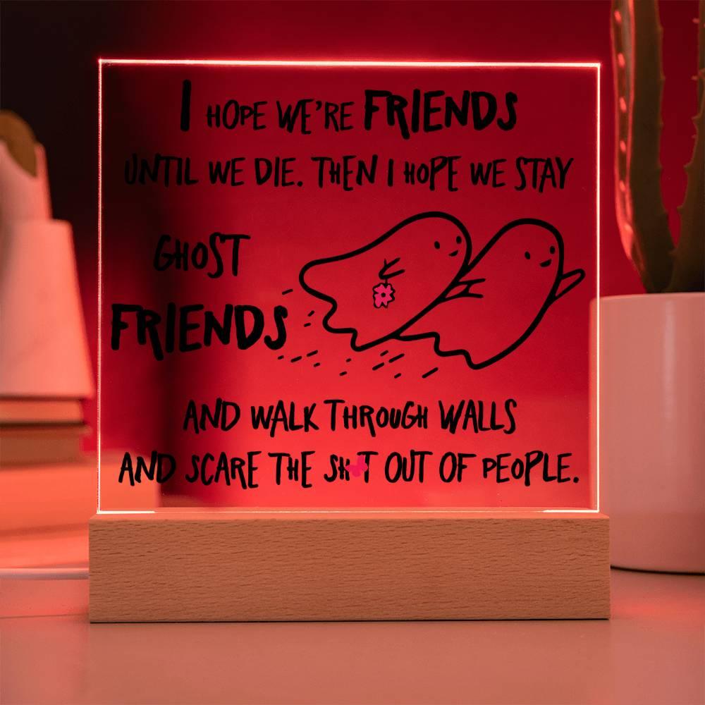 Halloween 'Eternal Haunting Friendship' Acrylic Square Plaque - Real Rad Boutique