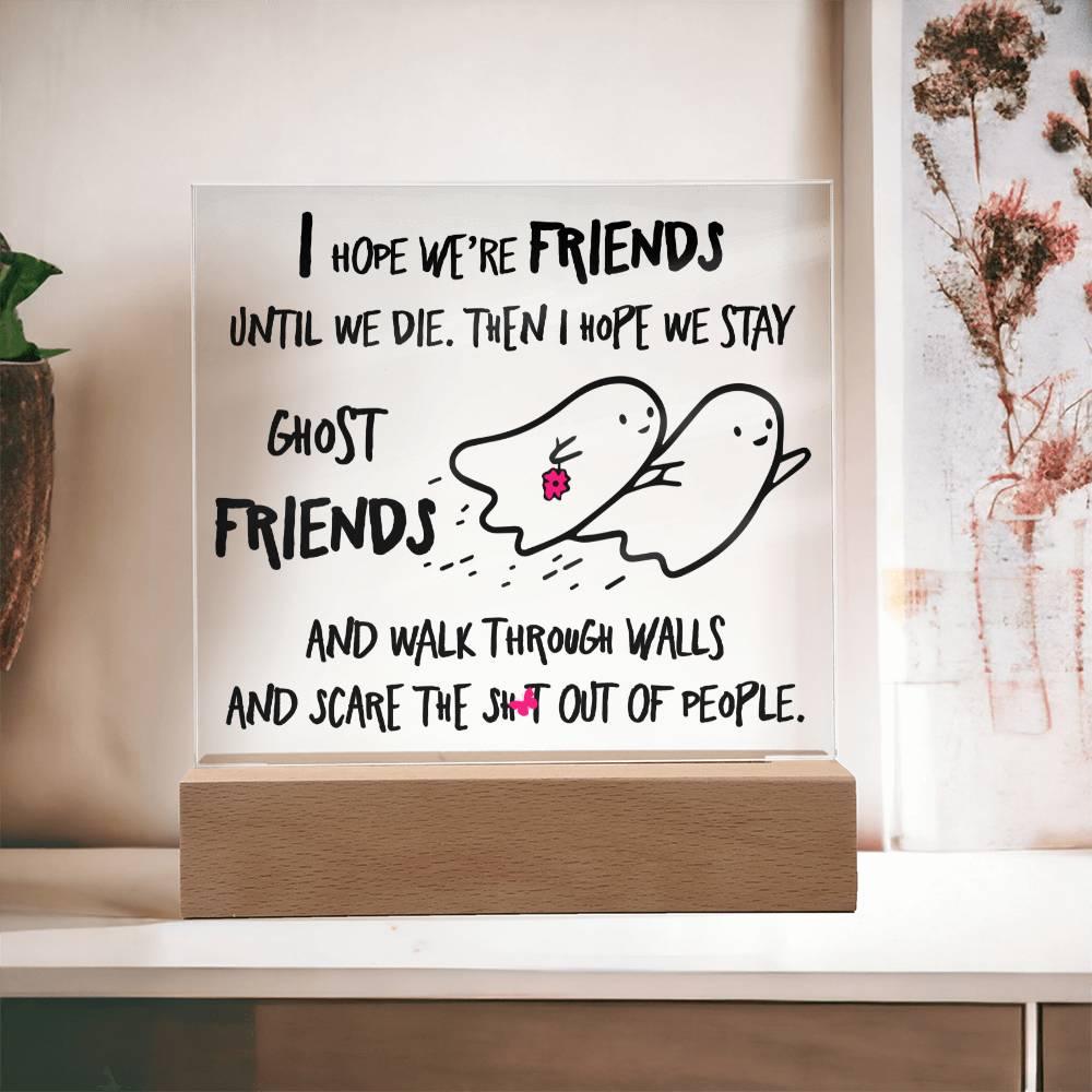 Halloween 'Eternal Haunting Friendship' Acrylic Square Plaque - Real Rad Boutique