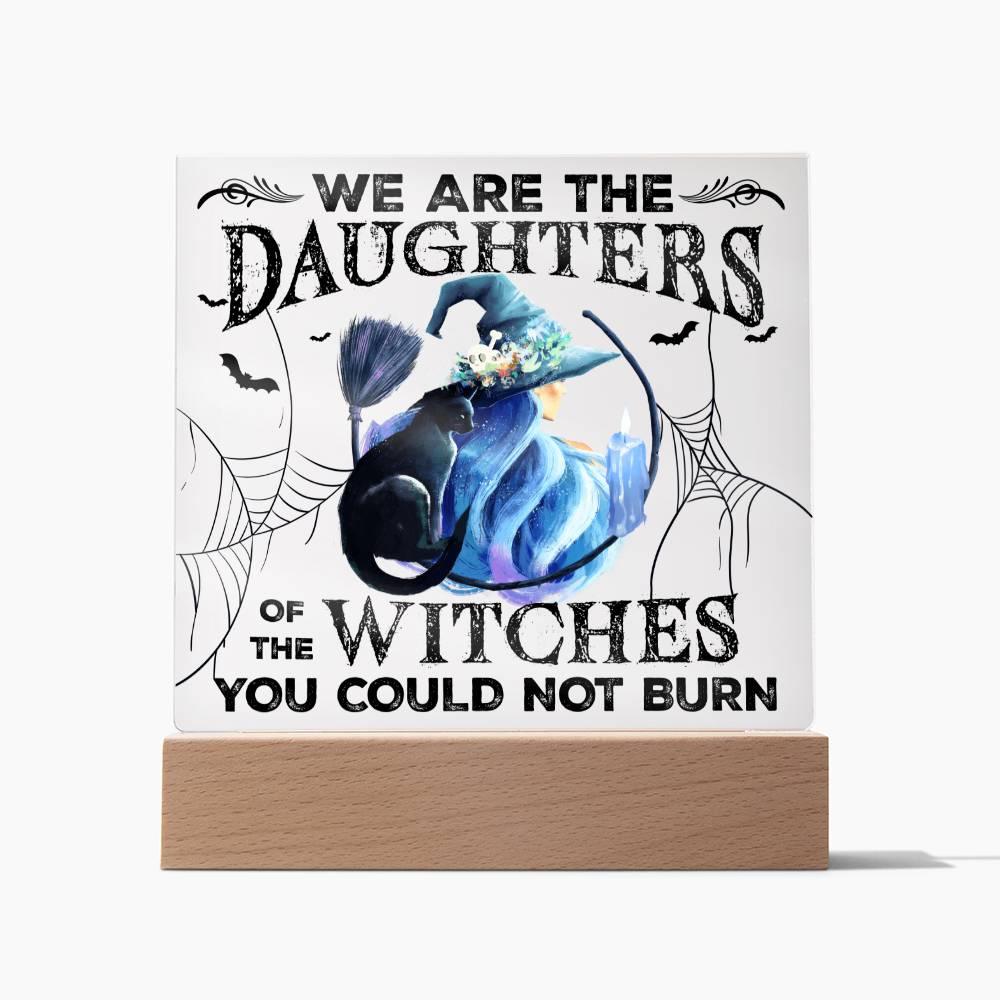 Halloween 'Unburnt Witch Daughters' Acrylic Square Plaque - Real Rad Boutique