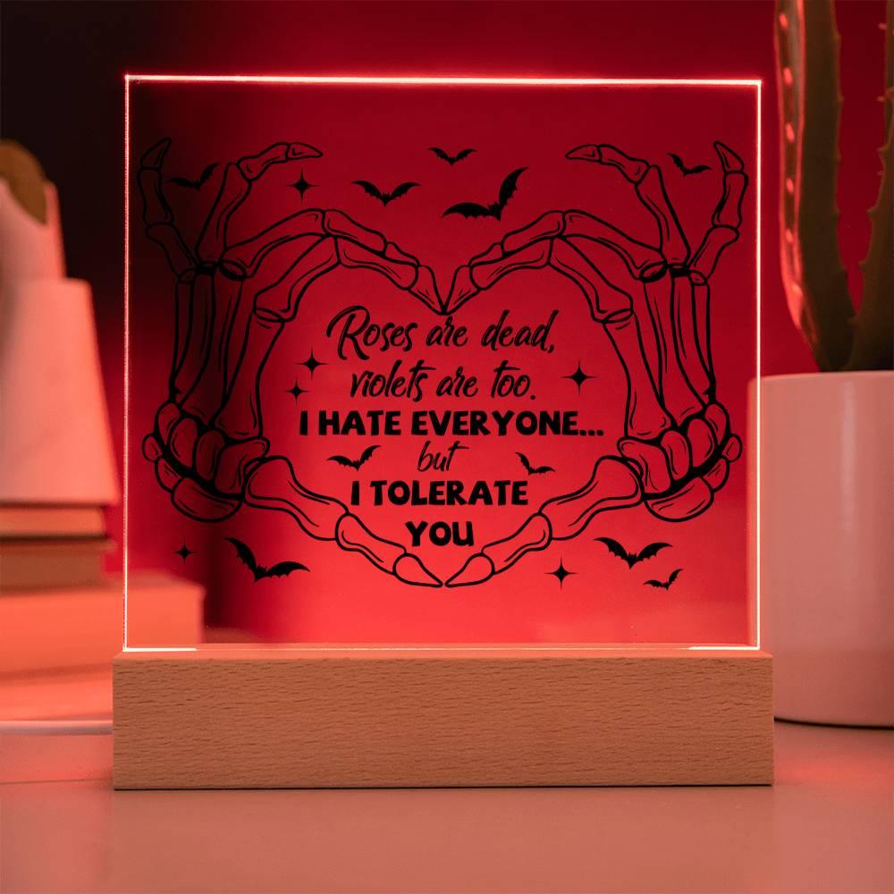 Halloween 'When Roses Wither and Tolerance Haunts' Acrylic Square Plaque - Real Rad Boutique