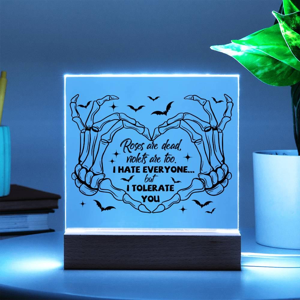 Halloween 'When Roses Wither and Tolerance Haunts' Acrylic Square Plaque - Real Rad Boutique