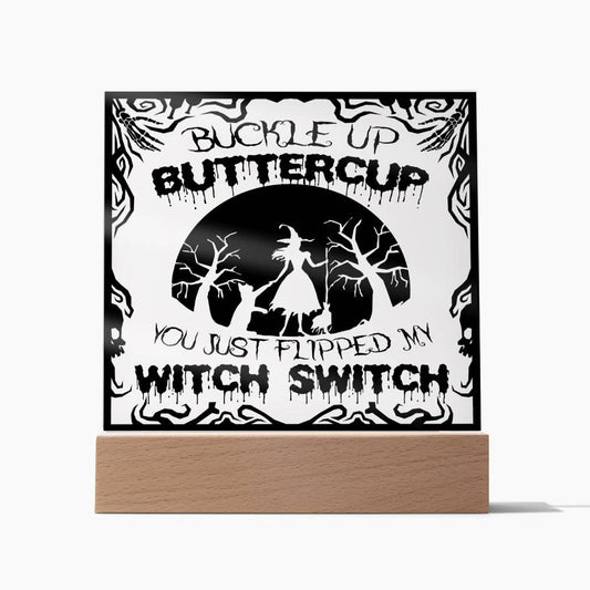 Halloween "Witchy Whirlwind: Buckle Up, Buttercup!' Acrylic Square Plaque - Real Rad Boutique