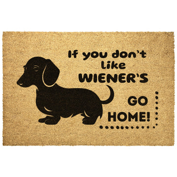 If You Don't Like Wieners, Go Home - Dachshund Outdoor Mat - Real Rad Boutique