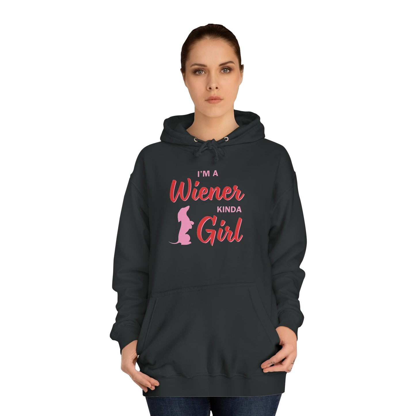 I'm a Wiener Kinda Girl - Dachshund Hoodie - Real Rad Boutique