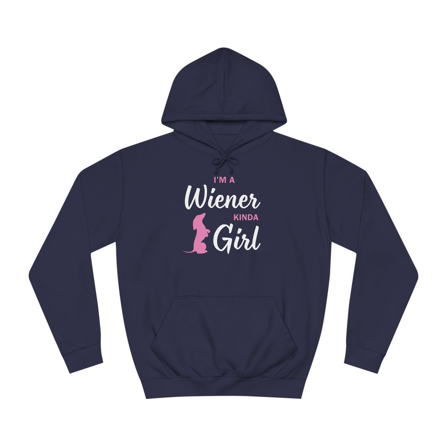 I'm a Wiener Kinda Girl - Dachshund Hoodie - Real Rad Boutique