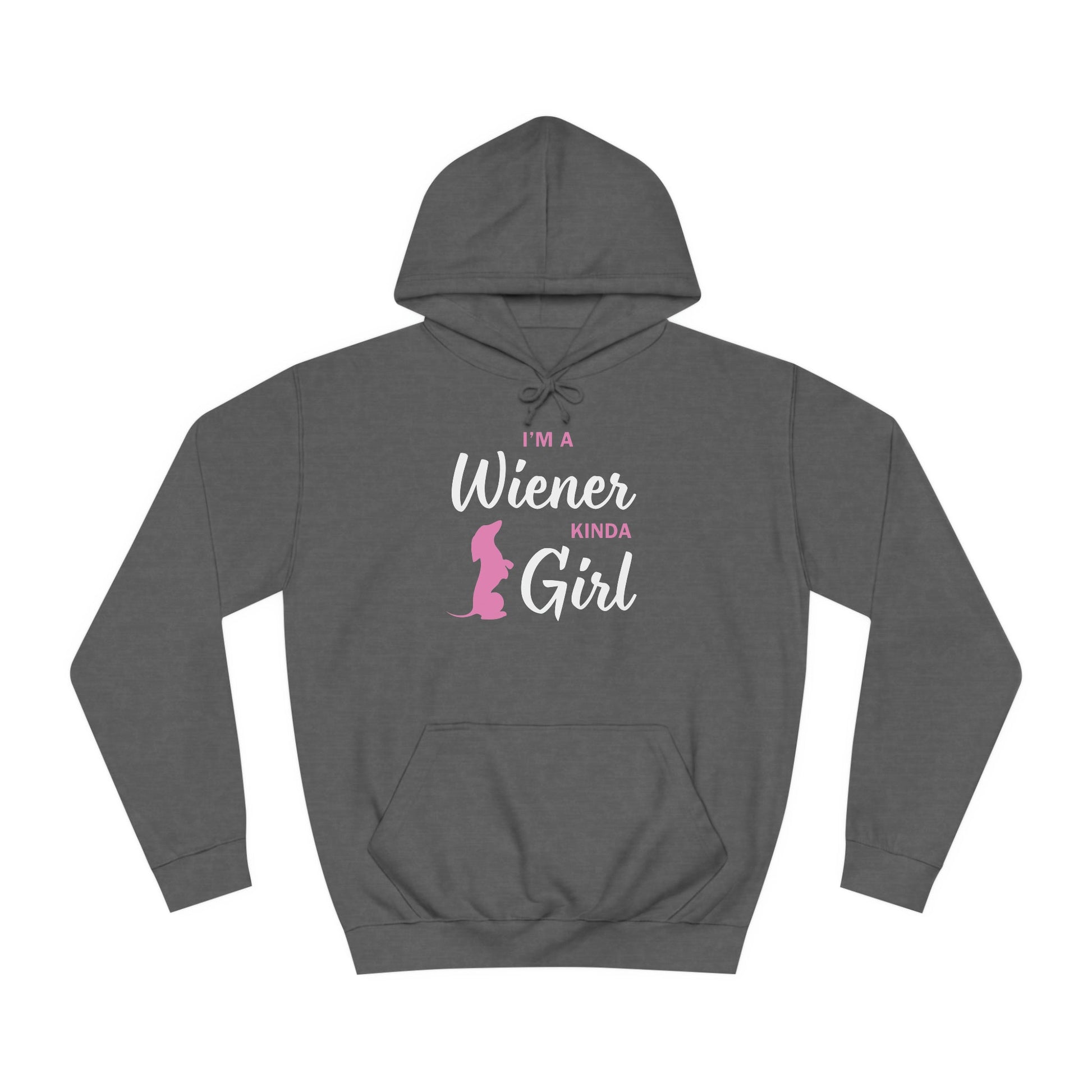 I'm a Wiener Kinda Girl - Dachshund Hoodie - Real Rad Boutique