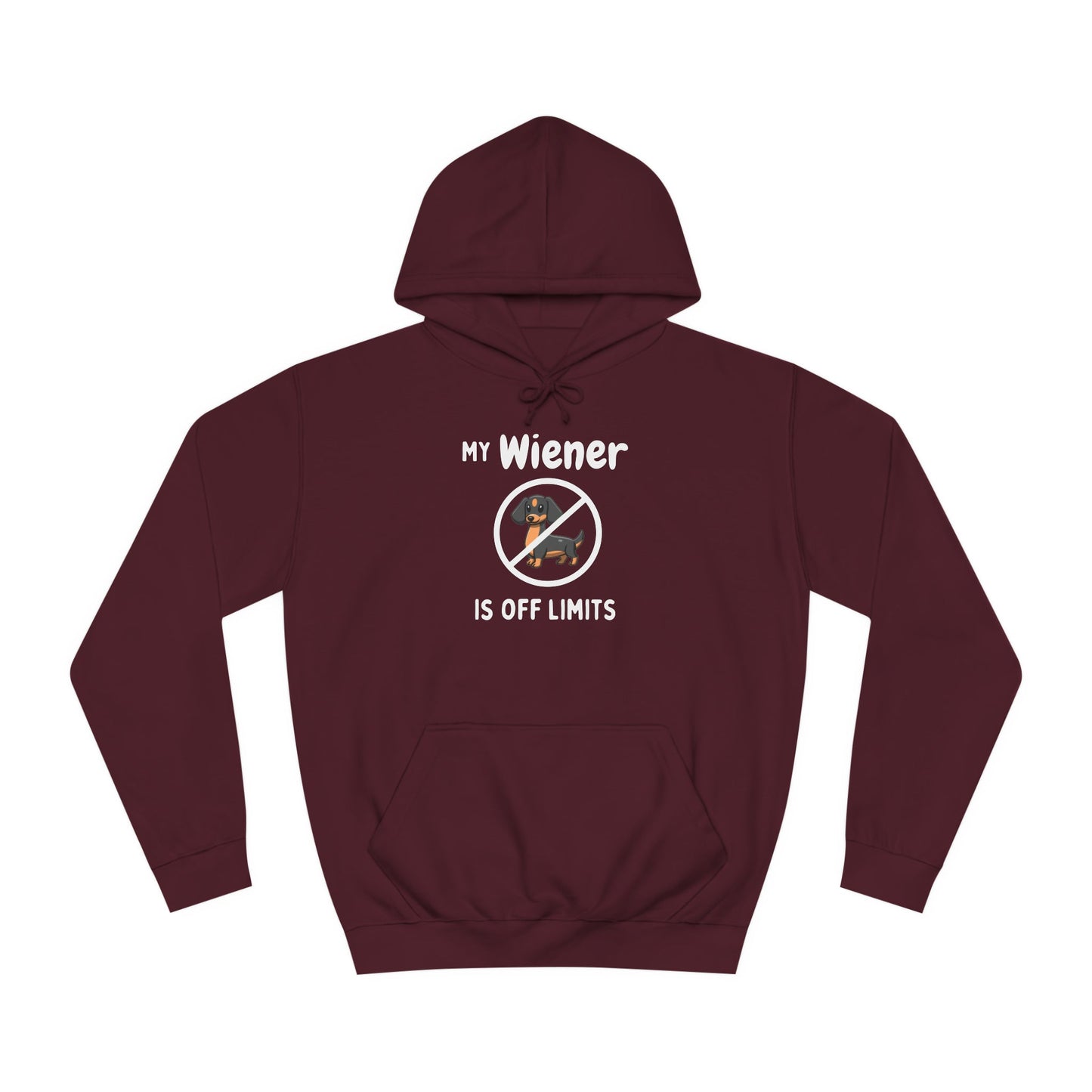 My Wiener Is Off Limits - Dachshund Hoodie - Real Rad Boutique