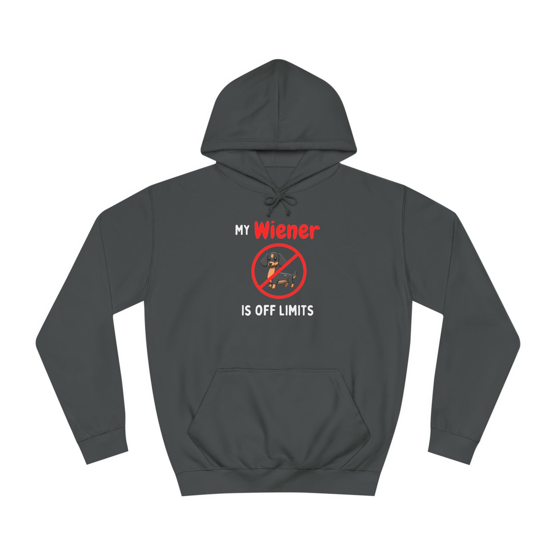 My Wiener Is Off Limits - Dachshund Hoodie - Real Rad Boutique