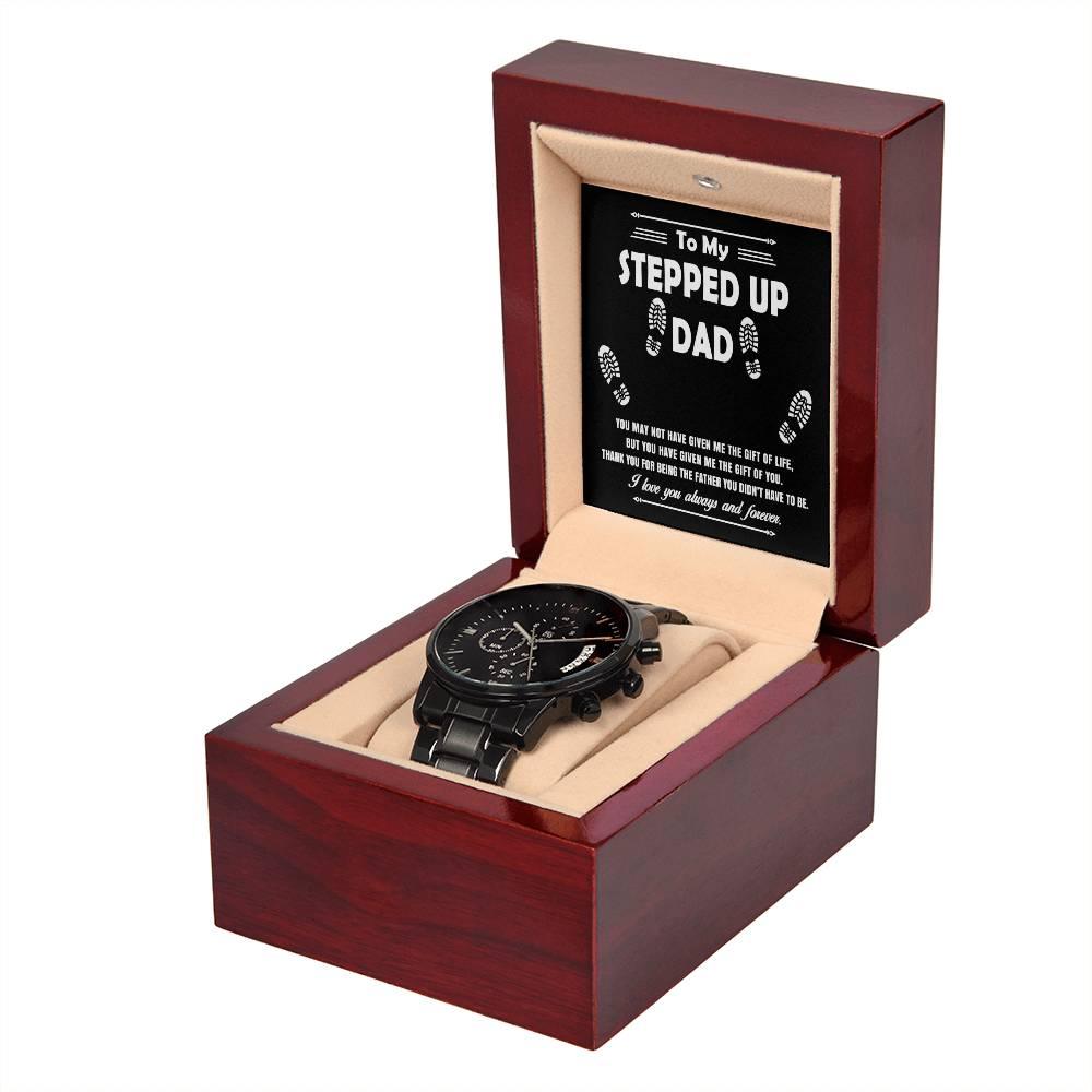 'To My Stepped Up Dad' Black Chronograph Watch - Real Rad Boutique