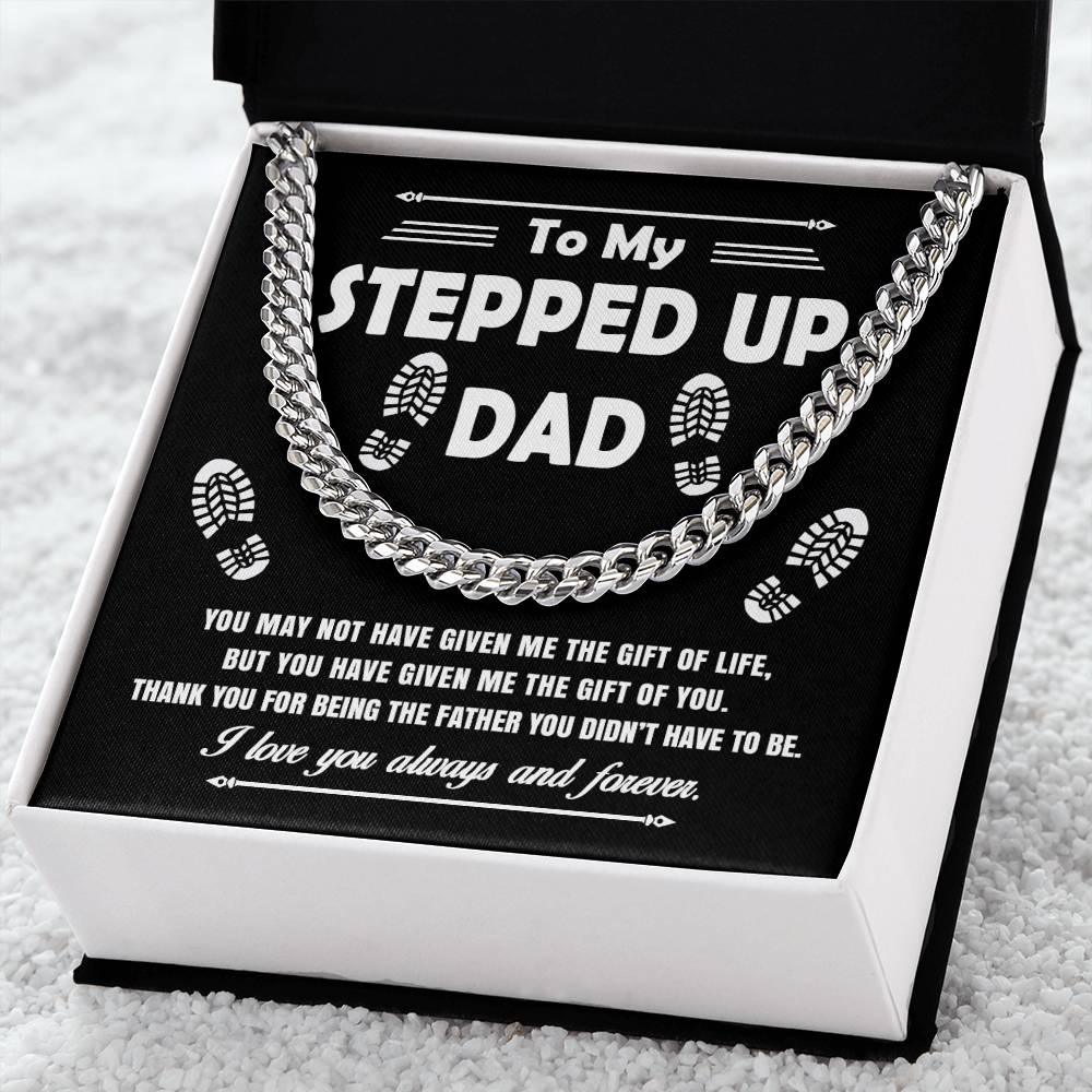 'To My Stepped Up Dad' Cuban Link Chain - Real Rad Boutique