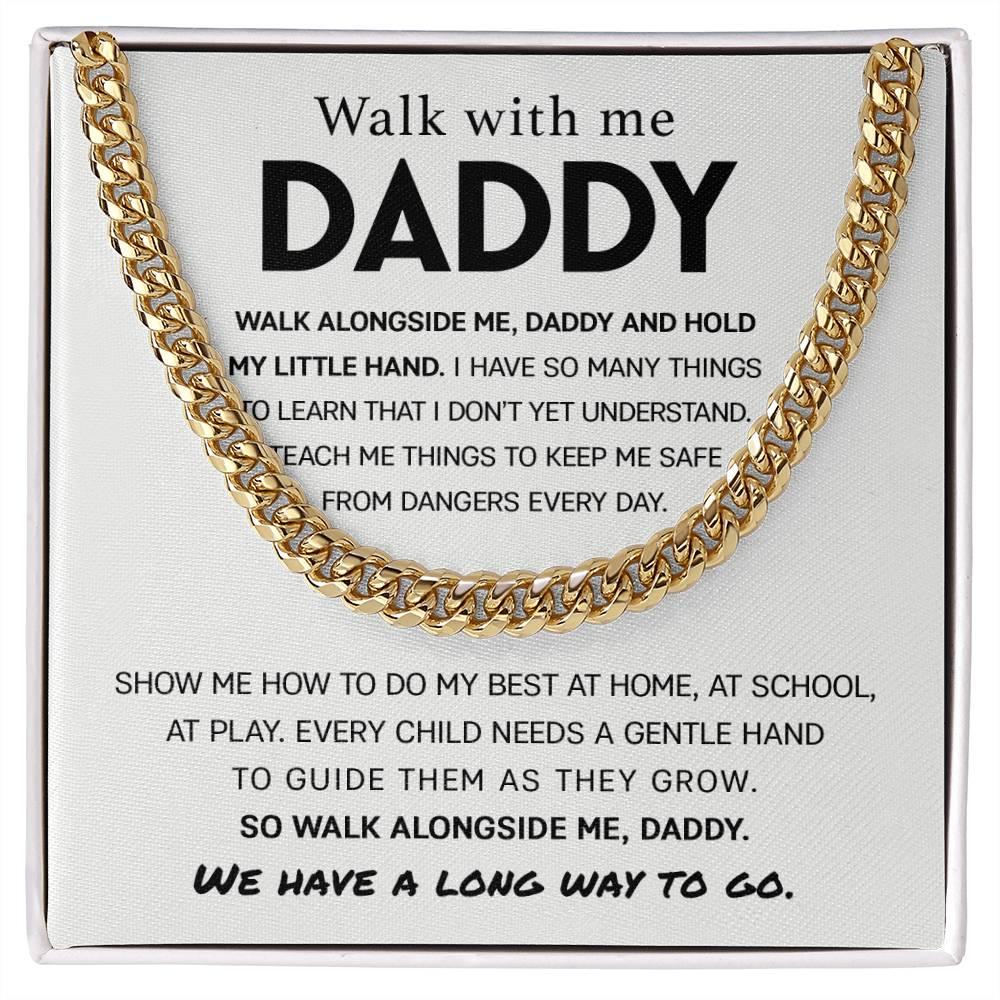 'Walk With Me Daddy' Cuban Link Chain - Real Rad Boutique