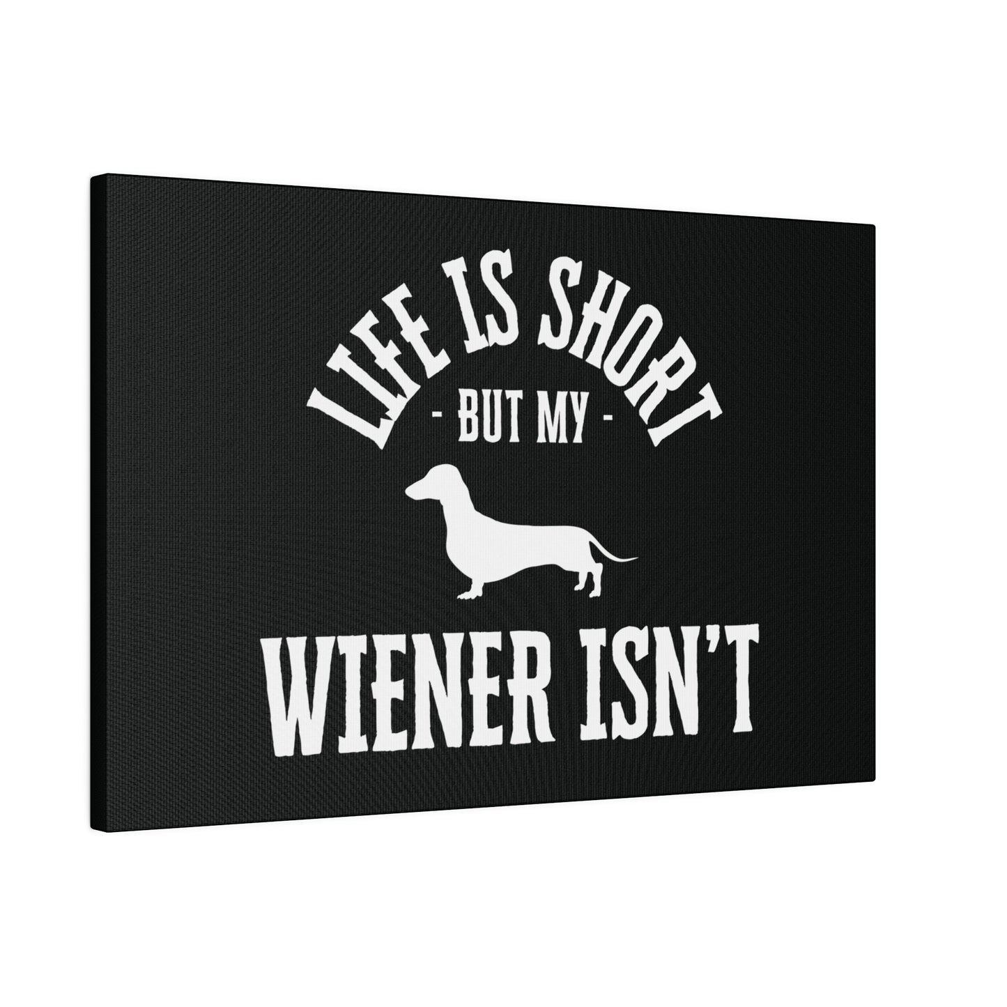 Wiener Wisdom - Dachshund Matte Canvas - Real Rad Boutique