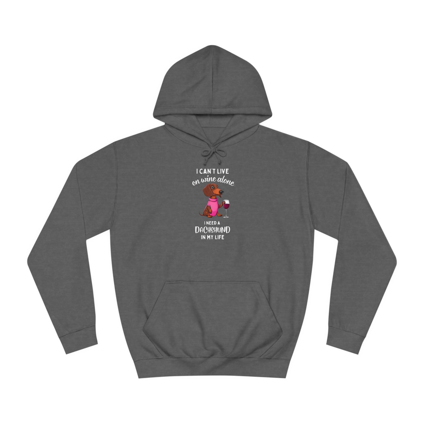 Wine and My Dachshund - Dachshund Hoodie - Real Rad Boutique