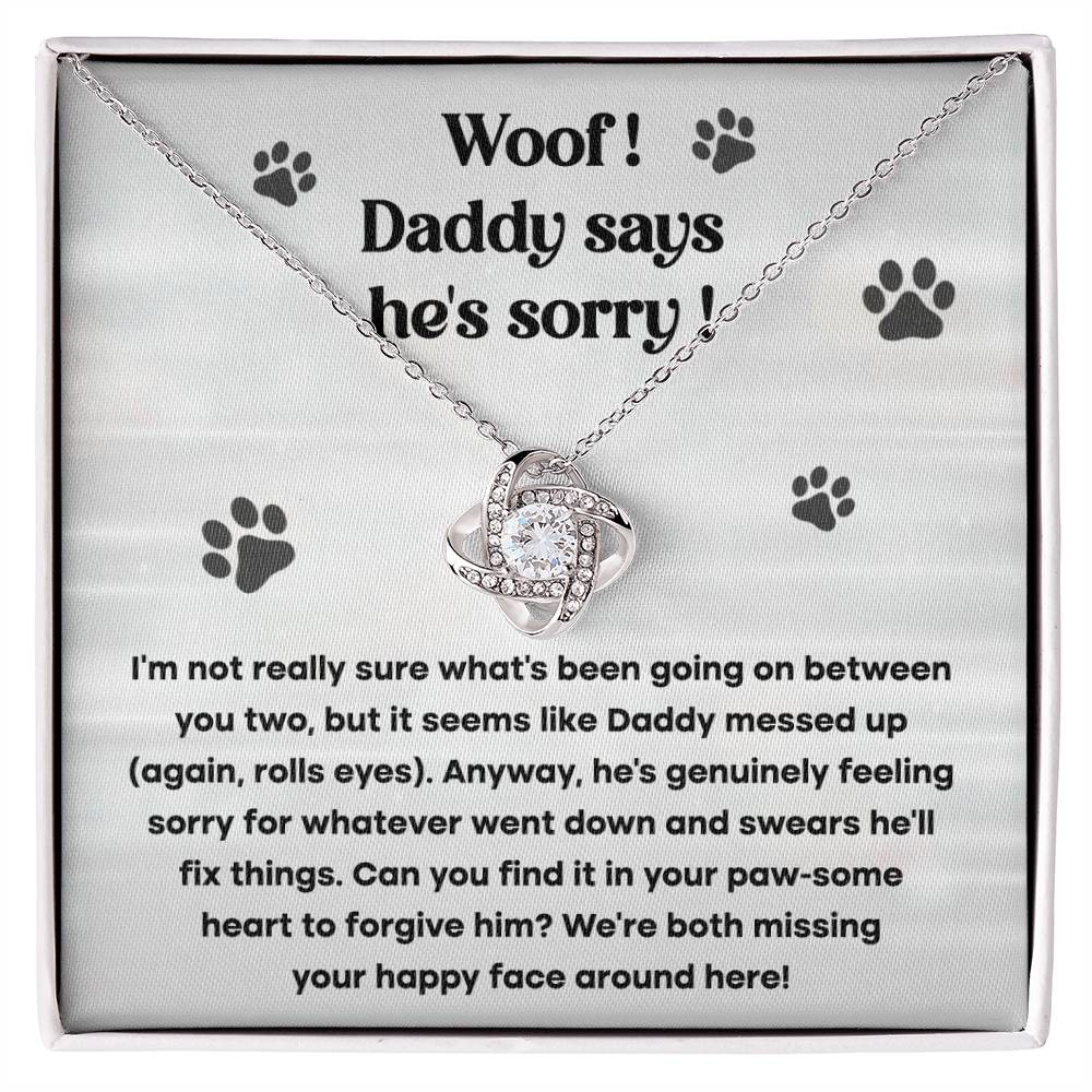 Woof! Daddy is Sorry - Love Knot Necklace - Real Rad Boutique